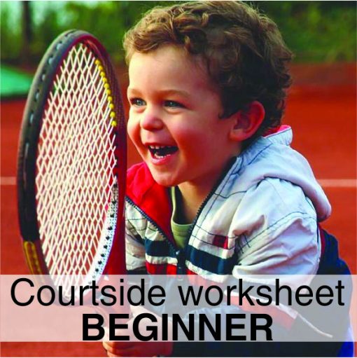 COURTSIDE BEGINNER WORKSHEET